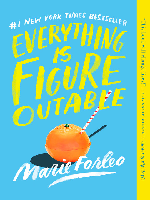 Title details for Everything Is Figureoutable by Marie Forleo - Wait list